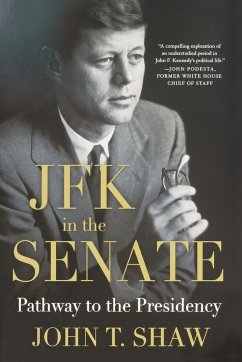 JFK in the Senate - Shaw, John T