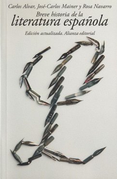 Breve historia de la literatura española - Navarro Durán, Rosa; Alvar, Carlos; Mainer Baqué, José Carlos; Navarro, Rosa