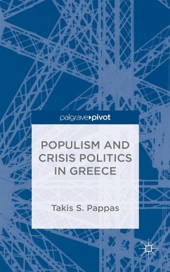 Populism and Crisis Politics in Greece - Pappas, T.