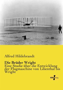 Die Brüder Wright - Hildebrandt, Alfred