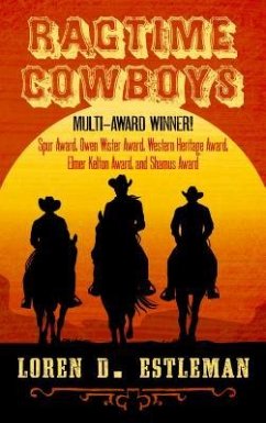 Ragtime Cowboys - Estleman, Loren D.