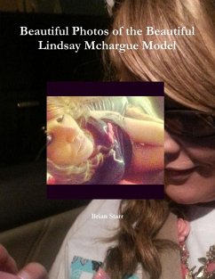 Beautiful Photos of the Beautiful Lindsay McHargue Model - Starr, Brian