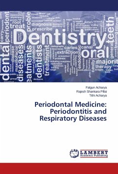 Periodontal Medicine: Periodontitis and Respiratory Diseases - Acharya, Falgun;Shankara Pillai, Rajesh;Acharya, Tithi