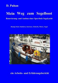 Mein Weg zum Segelboot - Puhan, Detlef