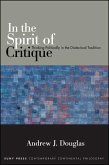 In the Spirit of Critique: Thinking Politically in the Dialectical Tradition