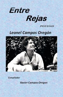 Entre rejas - Oregón, Leonel Campos