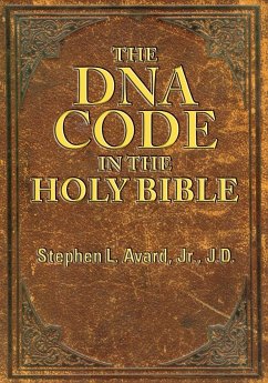 The DNA Code in the Holy Bible - Avard Jr. Jd, Stephen L.