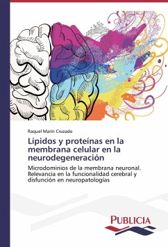 Lípidos y proteínas en la membrana celular en la neurodegeneración - Marín Cruzado, Raquel