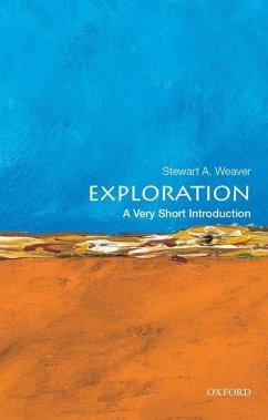 Exploration: A Very Short Introduction - Weaver, Stewart A.
