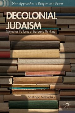 Decolonial Judaism - Slabodsky, Santiago