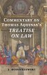 Commentary On Thomas Aquinas's Treatise On Law by J. Budziszewski Hardcover | Indigo Chapters