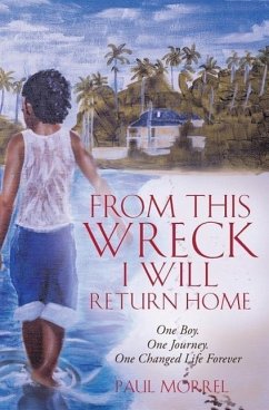 From This Wreck I Will Return Home - Morrel, Paul