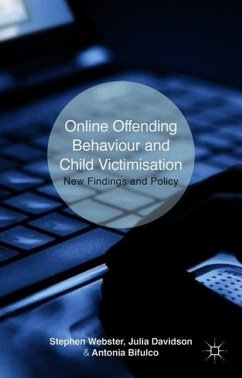 Online Offending Behaviour and Child Victimisation - Webster, S.;Davidson, J.;Bifulco, A.