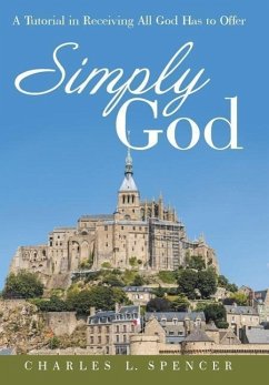 Simply God - Spencer, Charles L.