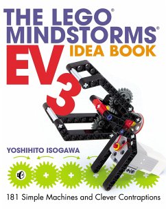 The Lego Mindstorms Ev3 Idea Book: 181 Simple Machines and Clever Contraptions - Isogawa, Yoshihito