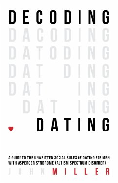 Decoding Dating - Miller, John