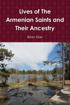 Lives of The Armenian Saints and Their Ancestry - Starr, Brian