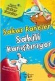 Sakar Fareler Sahili Karistiriyor