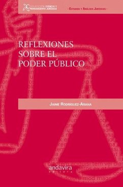 Reflexiones sobre el poder público - Rodríguez-Arana Muñoz, Xaime