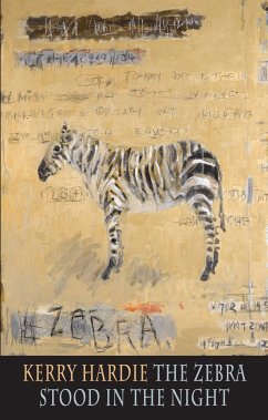 The Zebra Stood in the Night - Hardie, Kerry