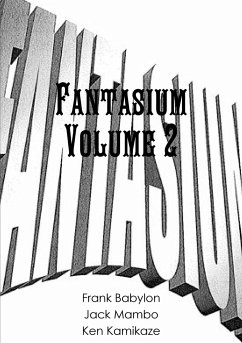 Fantasium II - Mambo, Jack; Babylon, Frank; Kamikaze, Ken