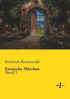 Estnische Märchen - Kreutzwald, Friedrich
