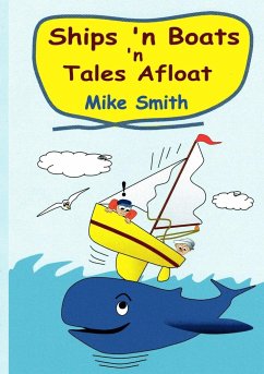 Ships 'n Boats 'n Tales Afloat - Smith, Mike