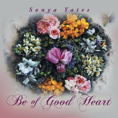 Be of Good Heart - Yates, Sonya
