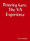 Priority Care. The VA Experience