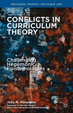 Conflicts in Curriculum Theory - Paraskeva, João M.