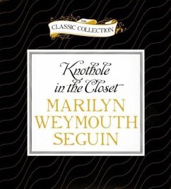 Knothole in the Closet: A Story about Belle Boyd, a Confederate Spy - Seguin, Marilyn Weymouth