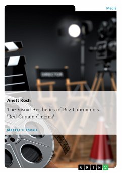 The Visual Aesthetics of Baz Luhrmann's "Red Curtain Cinema"