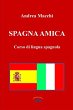 Spagna amica - Corso di lingua spagnola - Bild 1
