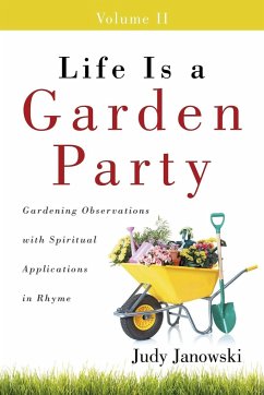 Life Is a Garden Party, Volume II - Janowski, Judy