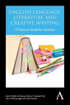 English Language, Literature and Creative Writing - Dobbs, Sarah; Jessop, Val; Campbell-Hall, Devon