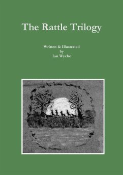 The Rattle Trilogy - Wyche, Ian