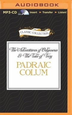 The Adventures of Odysseus & the Tale of Troy - Colum, Padraic