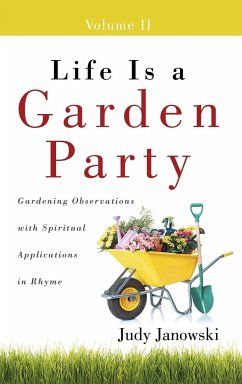 Life Is a Garden Party, Volume II - Janowski, Judy