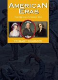 American Eras: Primary Sources: Revolutionary Era, 1754-1783