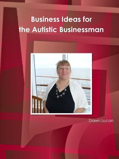 Business Ideas for the Autistic Businessman - Lucan, Dawn