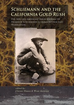 Schliemann and the California Gold Rush - Thanos, Christo;Arentzen, Wout