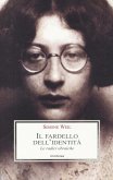 Il fardello dell'identità. Le radici ebraiche Il fardello dell'identità. Le radici ebraiche