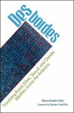Desbordes: Translating Racial, Ethnic, Sexual, and Gender Identities Across the Americas - Viteri, María-Amelia