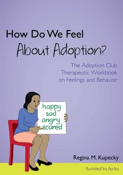 How Do We Feel about Adoption? - Kupecky, Regina M