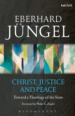 Christ, Justice and Peace - Jungel, Eberhard