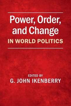 Power, Order, and Change in World Politics