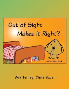 Out of Sight Makes it Right? - Bauer, Chris