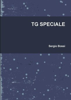 TG SPECIALE - Bossi, Sergio