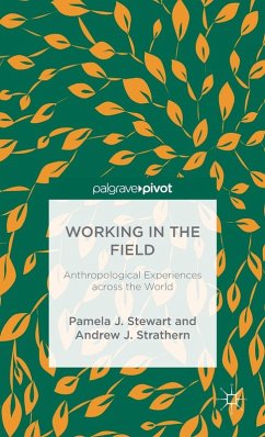 Working in the Field - Stewart, P.;Strathern, A.