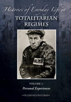Histories of Everyday Life in Totalitarian Regimes: 3 Volume Set